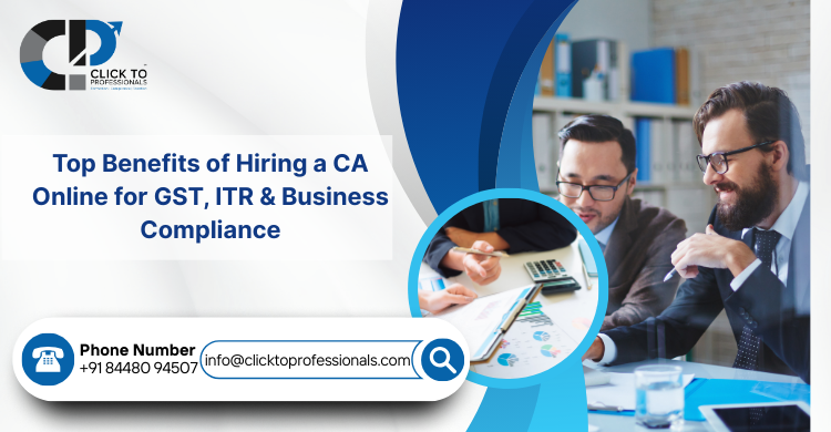 Read more about the article Top Benefits of Hiring a CA Online for GST, ITR & Business Compliance